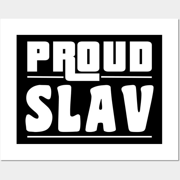 Proud slav Wall Art by Slavstuff